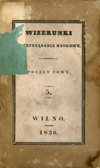 (Wilno, 1836) Wizerunki, I Roztrząsania Naukowe, Poczet nowy, Tomik piąty, Józef Zawadzki własnym nakładem