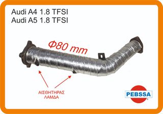 Downpipe Audi A4 A5 1.8 TFSI 2007-  ** Φ80 mm ** DPF OFF  Inox