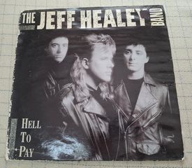 The Jeff Healey Band – Hell To Pay  LP