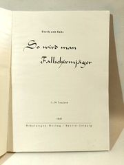 WW2 Luftwaffe προπαγανδιστικό βιβλίο " So wird man Fallschirmjäger" Πρώτη έκδοση 1941.