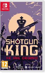 Shotgun King: The Final Checkmate / Nintendo Switch