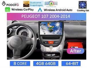 PEUGEOT 107 (2004-2014) Οθόνη 10" Android 15 | 4GB RAM + 64GB ROM | 8-Core Snapdragon | Ασύρματο CarPlay & Ασύρματο Android Auto GPS WiFi DSP FM/RDS