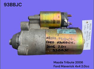 MAZDA TRIBUTE / FORD MAVERICK 2000-2008 ΜΕΤΑΧΕΙΡΙΣΜΕΝΑ ΑΝΤΑΛΛΑΚΤΙΚΑ ( Μίζα εκκίνησης κινητήρα με κωδικό 93BBJC κατάλληλη για αυτοκίνητα με κινητήρες βενζίνης 2.0cc 4x4 και 5 ταχυτήτων σασμάν )
