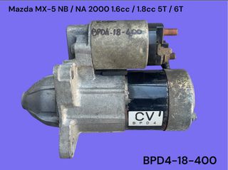 MAZDA MX-5 NB / NA 1989-2005 ΜΕΤΑΧΕΙΡΙΣΜΕΝΑ ΑΝΤΑΛΛΑΚΤΙΚΑ ( Μίζα εκκίνησης κινητήρα με κωδικό BPD4-18-400 κατάλληλη για αυτοκίνητα με κινητήρες βενζίνης 1.6cc / 1.8cc και 5 / 6 ταχυτήτων σασμάν )