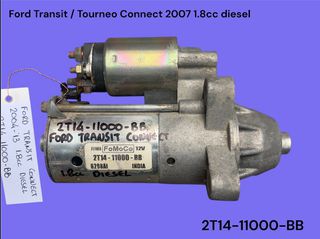 FORD TRANSIT / TOURNEO CONNECT 2004-2012 ΜΕΤΑΧΕΙΡΙΣΜΕΝΑ ΑΝΤΑΛΛΑΚΤΙΚΑ ( Μίζα εκκίνησης κινητήρα με κωδικό 2T14-11000-BB κατάλληλη για αυτοκίνητα με κινητήρες πετρελαίου 1.8cc και 5 ταχυτήτων σασμάν )