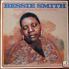 BESSIE SMITH-THE GREATEST BLUES SINGER IN THE WORLD(BLUES ENCORE BE LP 1509, ITALY)