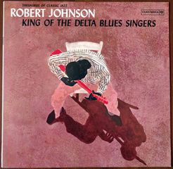 ROBERT JOHNSON-KING OF THE DELTA BLUES SINGERS