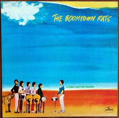 THE BOOMTOWN RATS - A TONIC FOR THE TROOPS