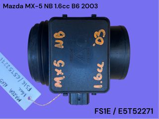 MAZDA MX-5 NB 1998-2005 ΜΕΤΑΧΕΙΡΙΣΜΕΝΑ ΑΝΤΑΛΛΑΚΤΙΚΑ ( Μετρητής μάζας αέρα airflow με κωδικό FS1E / E5T52271 κατάλληλος για αυτοκίνητα με κινητήρες βενζίνης 1.6cc B6 )