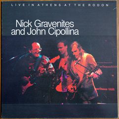 NICK GRAVENITES AND JOHN CIPOLLINA - Live In Athens At The Rodon