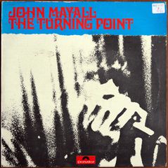 JOHN MAYALL - THE TURNING POINT