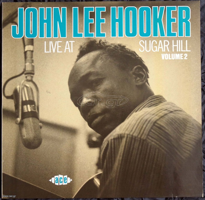 JOHN LEE HOOKER - LIVE AT SUGAR HILL VOLUME 2