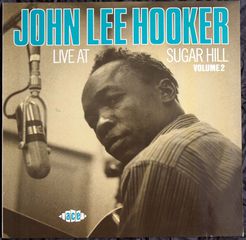JOHN LEE HOOKER - LIVE AT SUGAR HILL VOLUME 2
