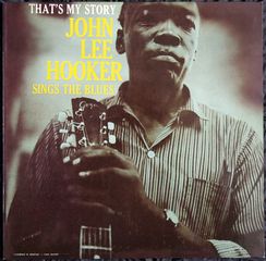 JOHN LEE HOOKER - THAT'S MY STORY