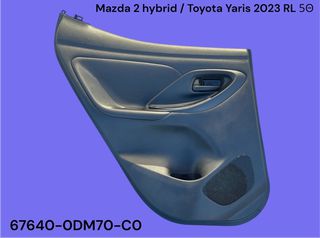 MAZDA 2 HYBRID / TOYOTA YARIS 2020-2026 ΜΕΤΑΧΕΙΡΙΣΜΕΝΑ ΑΝΤΑΛΛΑΚΤΙΚΑ ( ταπετσαρία πόρτας επιβατών πίσω αριστερής οδηγού πλευρά με κωδικό 67640-0DM70-C0 )