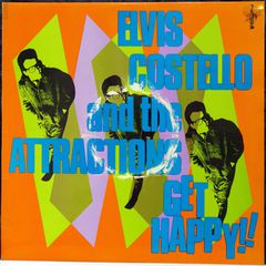 ELVIS COSTELLO & THE ATTRACTIONS - GET HAPPY!