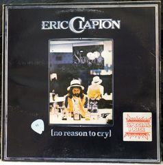 ERIC CLAPTON - NO REASON TO CRY