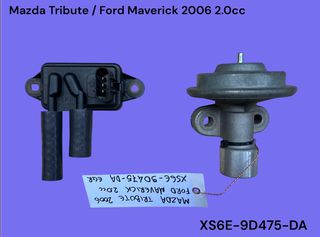 MAZDA TRIBUTE / FORD MAVERICK 2000-2008 ΜΕΤΑΧΕΙΡΙΣΜΕΝΑ ΑΝΤΑΛΛΑΚΤΙΚΑ ( βαλβίδα καυσαερίων EGR με κωδικό XS6E-9D475-DA κατάλληλη για αυτοκίνητα με κινητήρες βενζίνης 2.0cc )