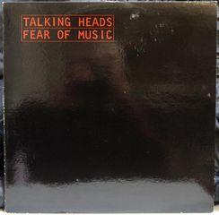TALKING HEADS - FEAR OF MUSIC