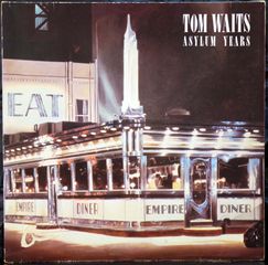 TOM WAITS - ASYLUM YEARS