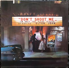 ELTON JOHN - DON T SHOOT ME I' M ONLY PIANO PLAYER