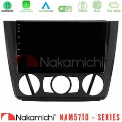 Nakamichi NAM5710 Series 8Core Android13 4+64GB BMW 1Series E81/E82/E87/E88 (MANUAL A/C) Navigation Multimedia Tablet 9"