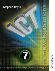 ICT FRAMEWORK SOLUTIONS SB YEAR 7 (SUPPORTING THE KEY STAGE 3 NATIONAL STRATEGY) PB