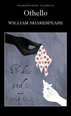 WORDSWORTH CLASSICS : OTHELLO PB