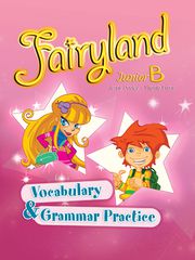FAIRYLAND JUNIOR B VOCABULARY GRAMMAR PRACTICE
