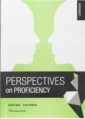 PERSPECTIVES ON PROFICIENCY COMPANION