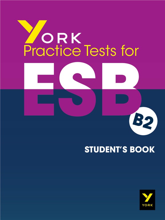 YORK PRACTICE TESTS FOR ESB B2 SB