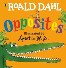 ROALD DAHLS : ROALD DAHLS OPPOSITES PB