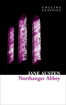 COLLINS CLASSICS : NORTHANGER ABBEY PB A FORMAT