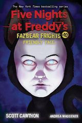 FIVE NIGHTS AT FREDDYS : FAZBEAR FRIGHTS #10 FRIENDLY FACE