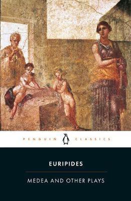 PENGUIN CLASSICS : MEDEA AND OTHER PLAYS PB B FORMAT