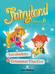 FAIRYLAND JUNIOR A VOCABULARY GRAMMAR PRACTICE
