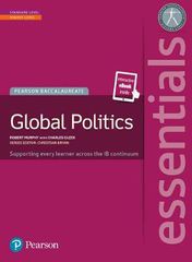 PEARSON BACCALAUREATE ESSENTIALS GLOBAL POLITICS FOR THE IB DIPLOMA STANDARD - HIGHER LEVEL