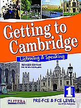 GETTING TO CAMBRIDGE BOOK 1 LISTENING SPEAKING PRE-FCE + FCE SB