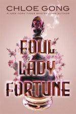 FOUL LADY FORTUNE 2: FOUL HEART HUNTSMAN