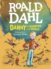 ROALD DAHLS : DANNY AND THE CHAMPION OF THE WORLD (COLOUR EDITION)