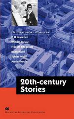 MACMILLAN LITERATURE COLLECTIONS : TWENTIETH CENTURY STORIES