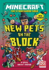 MINECRAFT: NEW PETS ON THE BLOCK (STONESWORD CHRONICLES #3) PB