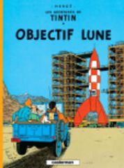 LES AVENTURES DE TINTIN 16: OBJECTIF LUNE RELIE