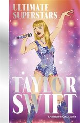 ULTIMATE SUPERSTARS: TAYLOR SWIFT