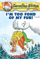 IM TOO FOND OF MY FUR! (GERONIMO STILTON #4)
