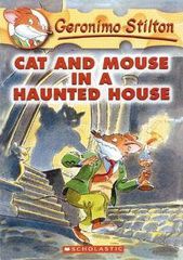 CAT AND MOUSE IN A HAUNTED HOUSE (GERONIMO STILTON #3)