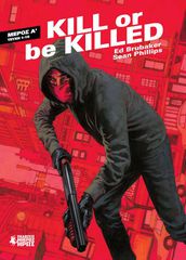 KILL OR BE KILLED - Α ΜΕΡΟΣ - (ΤΕΥΧΗ 1-10)
