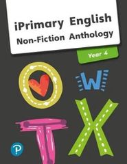IPRIMARY ENGLISH ΝΟΝ FICTION ANTHOLOGY YEAR 4