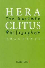 HERACLITUS: THE OBSCURE PHILOSOPHER