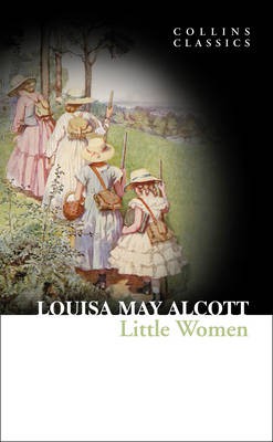COLLINS CLASSICS : LITTLE WOMEN PB A FORMAT